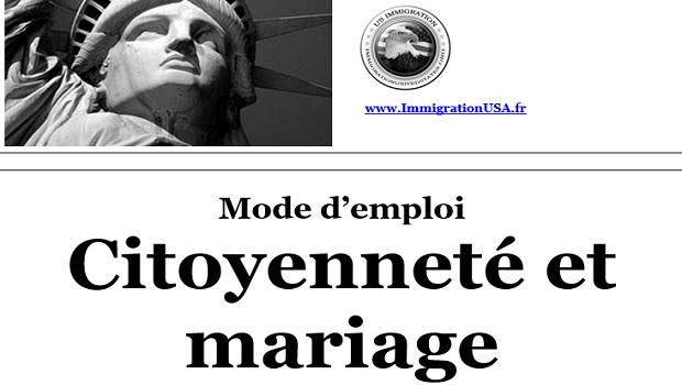 Obtention De La Citoyennete Americaine Par Le Mariage Immigrationusa